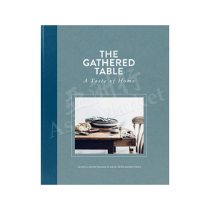 The Gathered Table - A Taste of Home 
